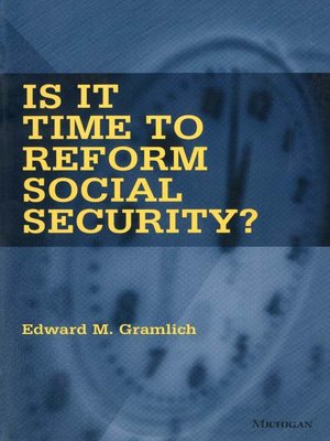 cover image of Is It Time to Reform Social Security?